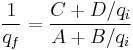  {  1 \over q_f } = \frac{C%2BD/q_i}{A%2BB/q_i}