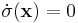 \dot{\sigma}(\mathbf{x}) = 0