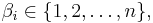 \beta_i \in \{ 1, 2, \ldots, n \} ,