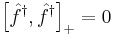 \left[\hat{f}^\dagger, \hat{f}^\dagger \right]_%2B = 0