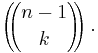 \left(\!\!{n-1\choose k}\!\!\right).