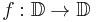 f:\mathbb{D}\to\mathbb{D}