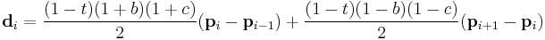 \mathbf{d}_i = \frac{(1-t)(1%2Bb)(1%2Bc)}{2}(\mathbf{p}_{i}-\mathbf{p}_{i-1}) %2B \frac{(1-t)(1-b)(1-c)}{2}(\mathbf{p}_{i%2B1}-\mathbf{p}_{i})
