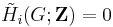 \tilde H_i(G;\mathbf{Z})=0