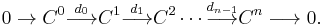  0\to C^0 \stackrel{d_0}{\longrightarrow} C^1\stackrel{d_1}{\longrightarrow} C^2 \cdots \stackrel{d_{n-1}}{\longrightarrow} C^n \longrightarrow 0. 