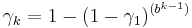  \gamma_k = 1 - (1 - \gamma_1)^{(b^{k-1})} 