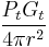 {{P_t G_t}\over{4 \pi r^2}}