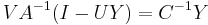 VA^{-1}(I-UY) = C^{-1}Y