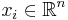 x_i \in \mathbb{R}^n