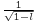 \scriptstyle \frac{1}{\sqrt{1-l}}