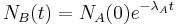 N_B(t) = N_A(0) e^{-\lambda_A t}