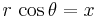 r \, \cos \theta = x