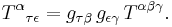  T^\alpha {}_{\tau \epsilon} = g_{\tau \beta} \, g_{\epsilon \gamma} \, T^{\alpha \beta \gamma}. 