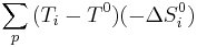  \sum_{p}^{}{(T_i-T^0)(-\Delta S^0_i)} 