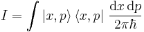 
 I = \int |x,p\rangle \, \langle x,p| ~ \frac{\mathrm{d}x\,\mathrm{d}p}{2\pi\hbar}
