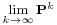 \scriptstyle \lim\limits_{k\to\infty}\mathbf{P}^k