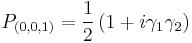 P_{(0, 0, 1)} = \frac{1}{2}\left(1%2B i\gamma_1\gamma_2\right)