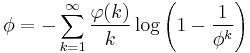 
\phi=-\sum_{k=1}^\infty\frac{\varphi(k)}{k}\log\left(1-\frac{1}{\phi^k}\right)
