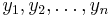 y_1, y_2, \dots, y_n