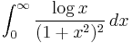 \int_0^\infty \frac{\log x}{(1%2Bx^2)^2} \, dx