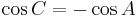 \cos C = -\cos A