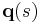 \mathbf{q}(s)