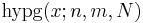 \operatorname{hypg}(x;n,m,N)