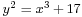 \scriptstyle y^2 \;=\; x^3 \,%2B\, 17