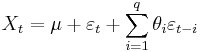  X_t = \mu %2B \varepsilon_t %2B \sum_{i=1}^q \theta_i \varepsilon_{t-i}\,