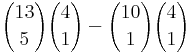 {13 \choose 5}{4 \choose 1} - {10 \choose 1}{4 \choose 1}