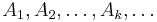 A_1,A_2,\dots,A_k,\dots 