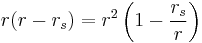 r (r - r_s) = r^2 \left( 1 - \frac{r_s}{r} \right) \;