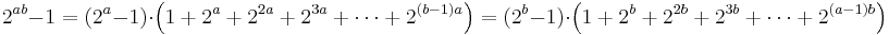 2^{ab}-1=(2^a-1)\cdot \left(1%2B2^a%2B2^{2a}%2B2^{3a}%2B\cdots%2B2^{(b-1)a}\right)=(2^b-1)\cdot \left(1%2B2^b%2B2^{2b}%2B2^{3b}%2B\cdots%2B2^{(a-1)b}\right)\ 