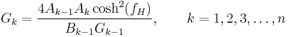 G_k =\frac{4A_{k-1} A_k \cosh^2(f_H)}{B_{k-1}G_{k-1}},\qquad k = 1,2,3,\dots,n 