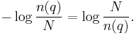 -\log \frac{n(q)}{N} = \log \frac{N}{n(q)}.