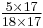 \tfrac{5 \times 17}{18 \times 17}