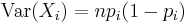 \textstyle{\mathrm{Var}}(X_i) = n p_i (1-p_i)