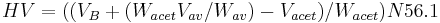 HV=((V_{B}%2B(W_{acet}V_{av}/W_{av})-V_{acet})/W_{acet})N56.1