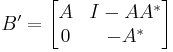  B' = \begin{bmatrix} A & I - AA^* \\ 0 & - A^* \end{bmatrix}