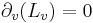 \partial_v(L_v) = 0