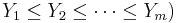 \textstyle Y_{1}\leq Y_{2}\leq\cdots\leq Y_{m})