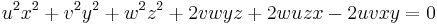 \ u^2x^2%2Bv^2y^2%2Bw^2z^2%2B2vwyz%2B2wuzx-2uvxy=0