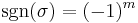 \sgn(\sigma)=(-1)^m