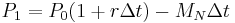 P_1 = P_0(1%2Br\Delta t)-M_N\Delta t\;