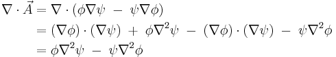 \begin{align}
 \nabla\cdot\vec A &=\nabla\cdot(\phi\nabla\psi \;-\; \psi\nabla\phi)\\
 &=(\nabla\phi)\cdot(\nabla\psi) \;%2B\; \phi\nabla^2\psi \;-\; (\nabla\phi)\cdot(\nabla\psi) \;-\; \psi\nabla^2\phi\\
 &=\phi\nabla^2\psi \;-\; \psi\nabla^2\phi
\end{align}