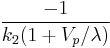 \frac{-1}{k_2(1%2BV_p/\lambda)}