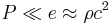 P \ll e \approx \rho c^2