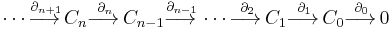 \dotsb\overset{\partial_{n%2B1}}{\longrightarrow\,}C_n
\overset{\partial_n}{\longrightarrow\,}C_{n-1}
\overset{\partial_{n-1}}{\longrightarrow\,}
\dotsb
\overset{\partial_2}{\longrightarrow\,}
C_1
\overset{\partial_1}{\longrightarrow\,}
C_0\overset{\partial_0}{\longrightarrow\,} 0