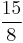 \frac{15}{8}