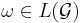  \omega \in L(\mathcal{G})